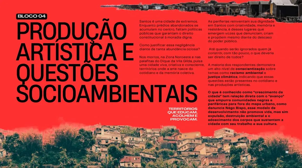 Abertura do Bloco 04, Produção artística e questões socioambientais