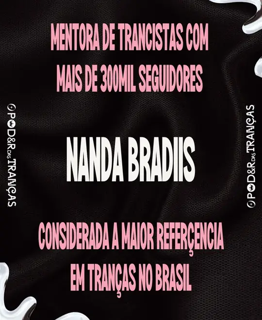 Card de apresentação de Nanda Bradiis, mentora de trancistas, texto rosa sobre fundo preto