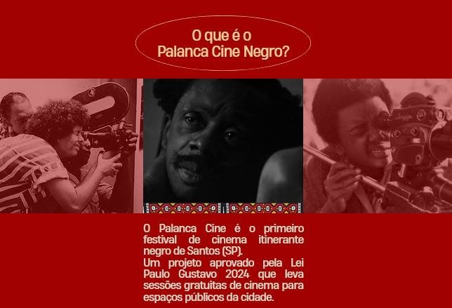 Peça de campanha explicando o que é o Palanca Cine Negro